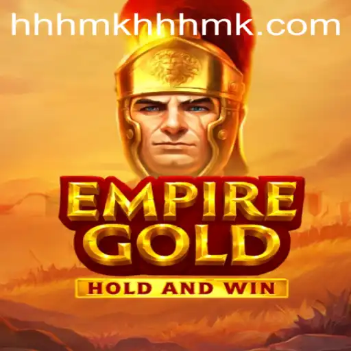EmpireGold: Master the Game with Strategic Insights and Knowledge