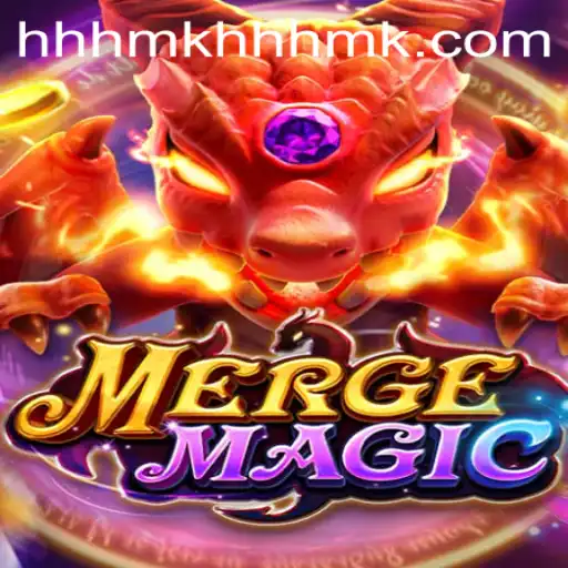 Exploring the Enchanting World of MergeMagic and the HHHMK PH Login Experience