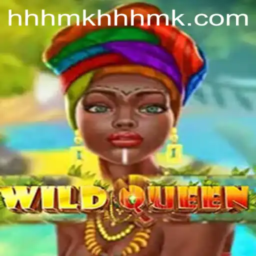 WildQueen: A Thrilling Adventure Awaits with HHHMK PH Login